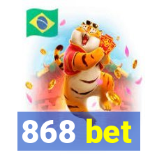 868 bet